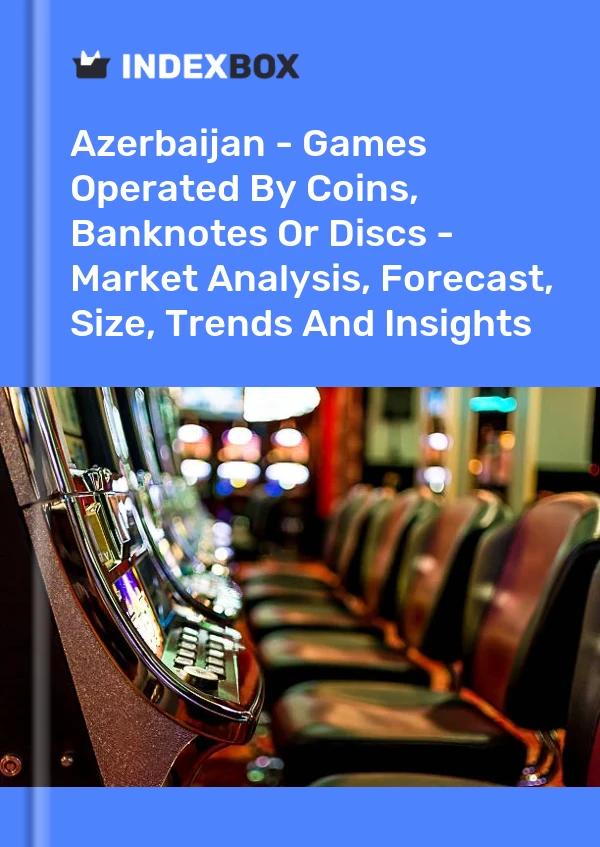 Azerbaijan - Games Operated By Coins, Banknotes Or Discs - Market Analysis, Forecast, Size, Trends And Insights