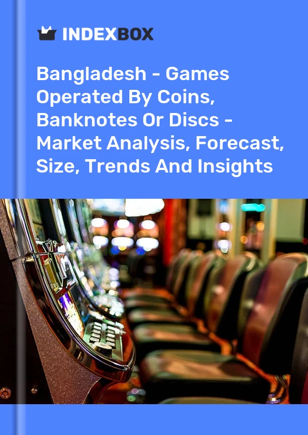 Report Bangladesh - Games Operated by Coins, Banknotes or Discs - Market Analysis, Forecast, Size, Trends and Insights for 499$