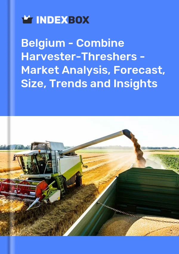 Report Belgium - Combine Harvester-Threshers - Market Analysis, Forecast, Size, Trends and Insights for 499$