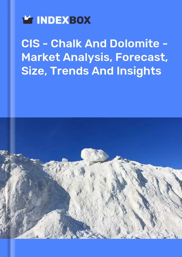 Report CIS - Chalk and Dolomite - Market Analysis, Forecast, Size, Trends and Insights for 499$
