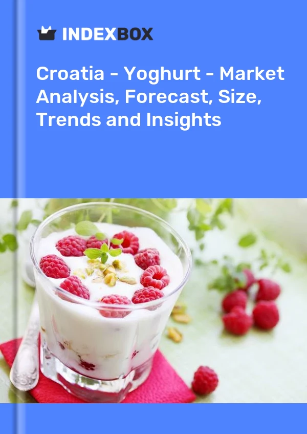Report Croatia - Yoghurt - Market Analysis, Forecast, Size, Trends and Insights for 499$
