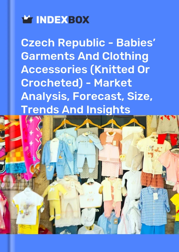 Report Czech Republic - Babies’ Garments and Clothing Accessories (Knitted or Crocheted) - Market Analysis, Forecast, Size, Trends and Insights for 499$