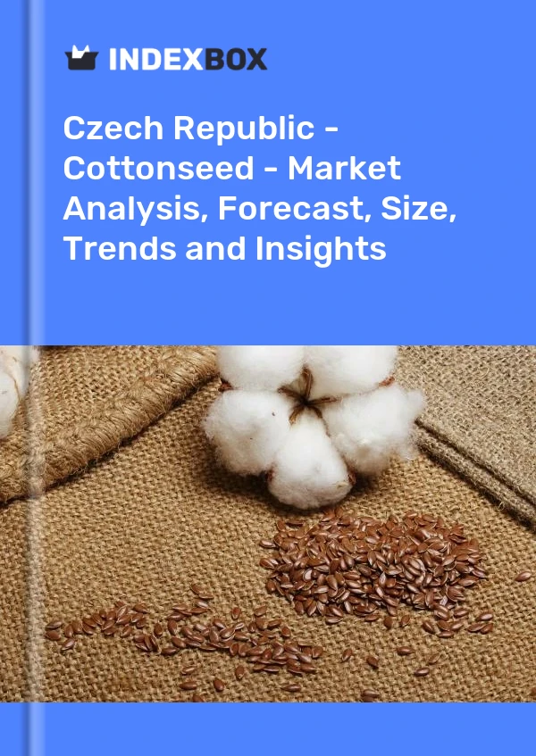 Czech Republic - Cottonseed - Market Analysis, Forecast, Size, Trends and Insights