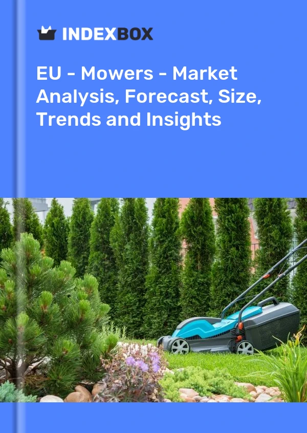 Report EU - Mowers - Market Analysis, Forecast, Size, Trends and Insights for 499$