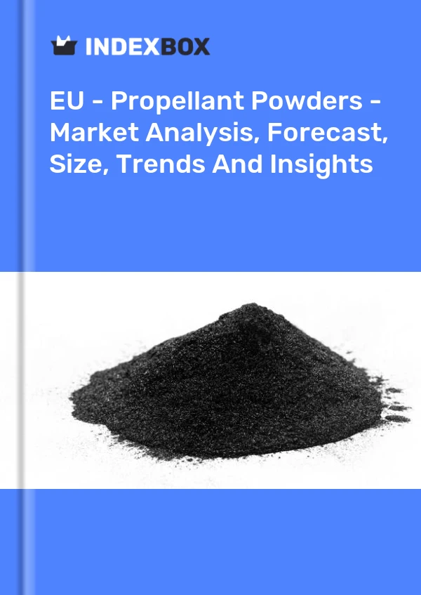 Report EU - Propellant Powders - Market Analysis, Forecast, Size, Trends and Insights for 499$