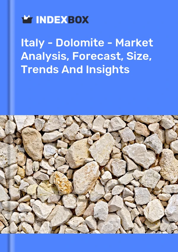 Report Italy - Dolomite - Market Analysis, Forecast, Size, Trends and Insights for 499$