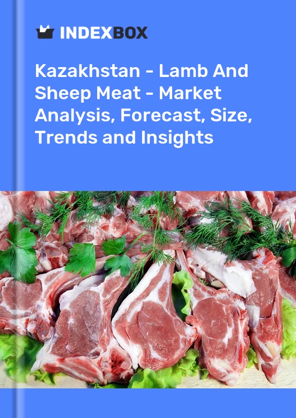 Report Kazakhstan - Lamb and Sheep Meat - Market Analysis, Forecast, Size, Trends and Insights for 499$