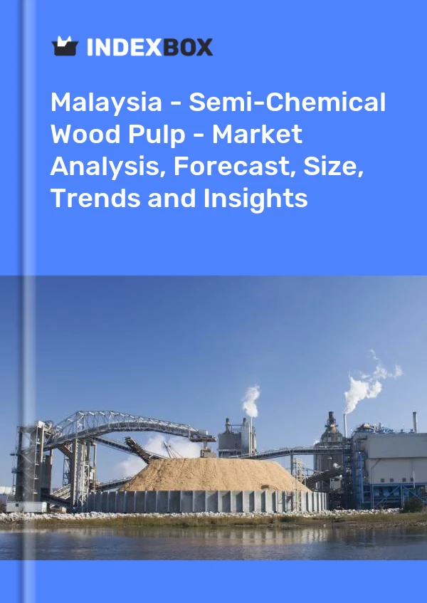 Malaysia - Semi-Chemical Wood Pulp - Market Analysis, Forecast, Size, Trends and Insights