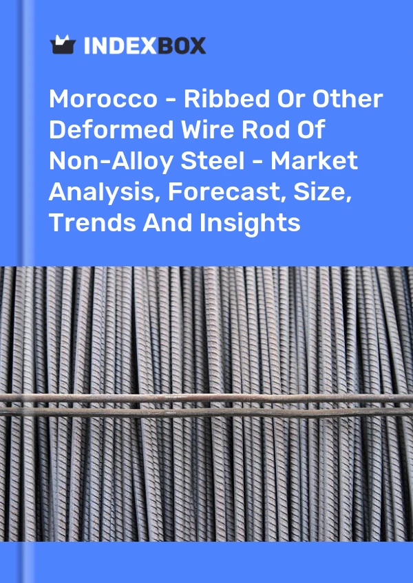 Report Morocco - Ribbed or Other Deformed Wire Rod of Non-Alloy Steel - Market Analysis, Forecast, Size, Trends and Insights for 499$