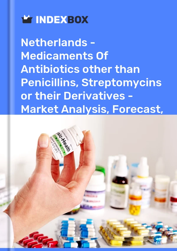 Report Netherlands - Medicaments of Antibiotics other than Penicillins, Streptomycins or their Derivatives - Market Analysis, Forecast, Size, Trends and Insights for 499$