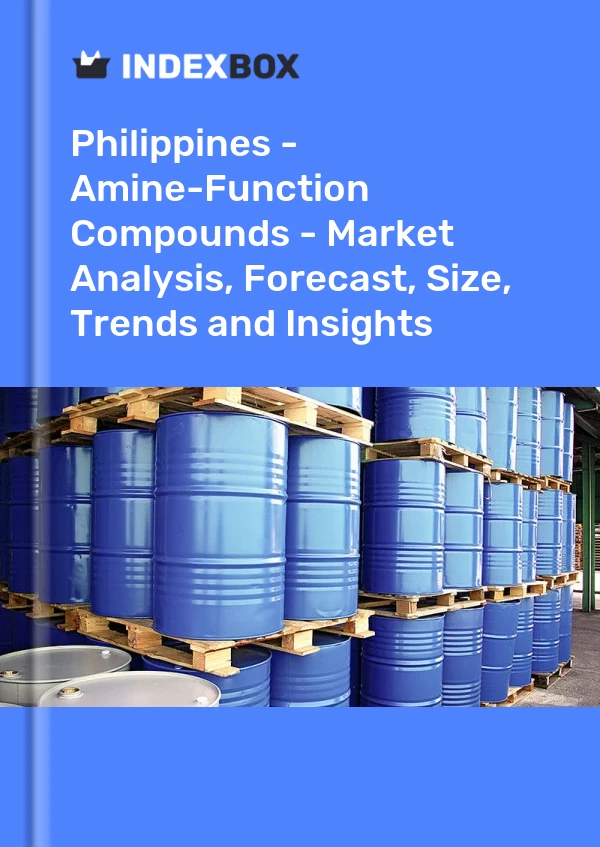 Report Philippines - Amine-Function Compounds - Market Analysis, Forecast, Size, Trends and Insights for 499$