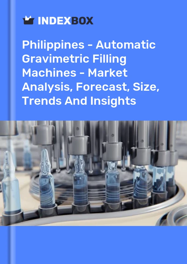 Philippines - Automatic Gravimetric Filling Machines - Market Analysis, Forecast, Size, Trends And Insights