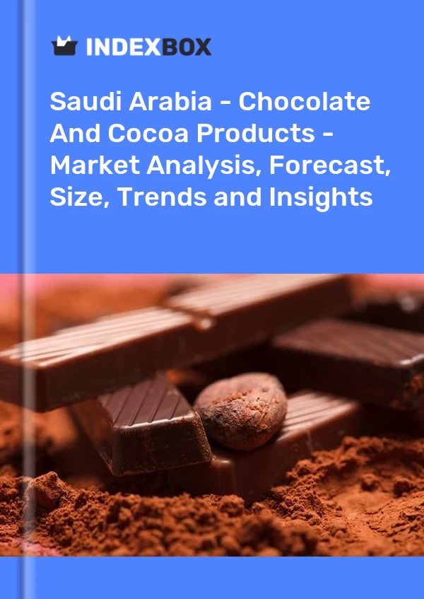 Report Saudi Arabia - Chocolate and Cocoa Products - Market Analysis, Forecast, Size, Trends and Insights for 499$