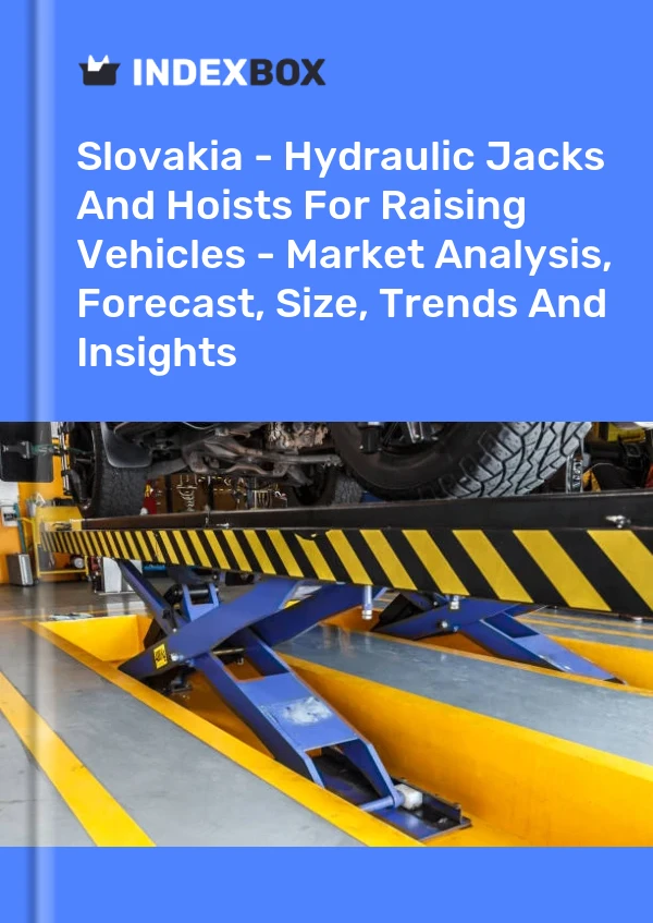 Slovakia - Hydraulic Jacks And Hoists For Raising Vehicles - Market Analysis, Forecast, Size, Trends And Insights