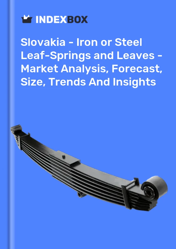 Report Slovakia - Iron or Steel Leaf-Springs and Leaves - Market Analysis, Forecast, Size, Trends and Insights for 499$
