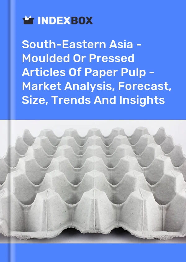 Report South-Eastern Asia - Moulded or Pressed Articles of Paper Pulp - Market Analysis, Forecast, Size, Trends and Insights for 499$