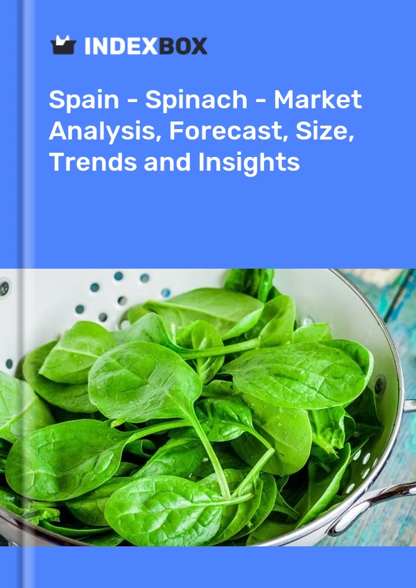 Report Spain - Spinach - Market Analysis, Forecast, Size, Trends and Insights for 499$