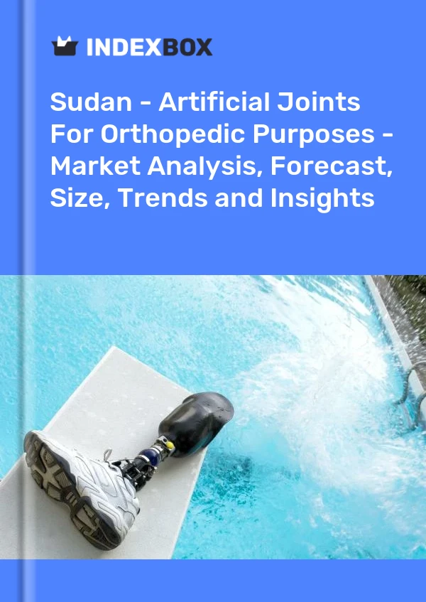 Sudan - Artificial Joints For Orthopedic Purposes - Market Analysis, Forecast, Size, Trends and Insights