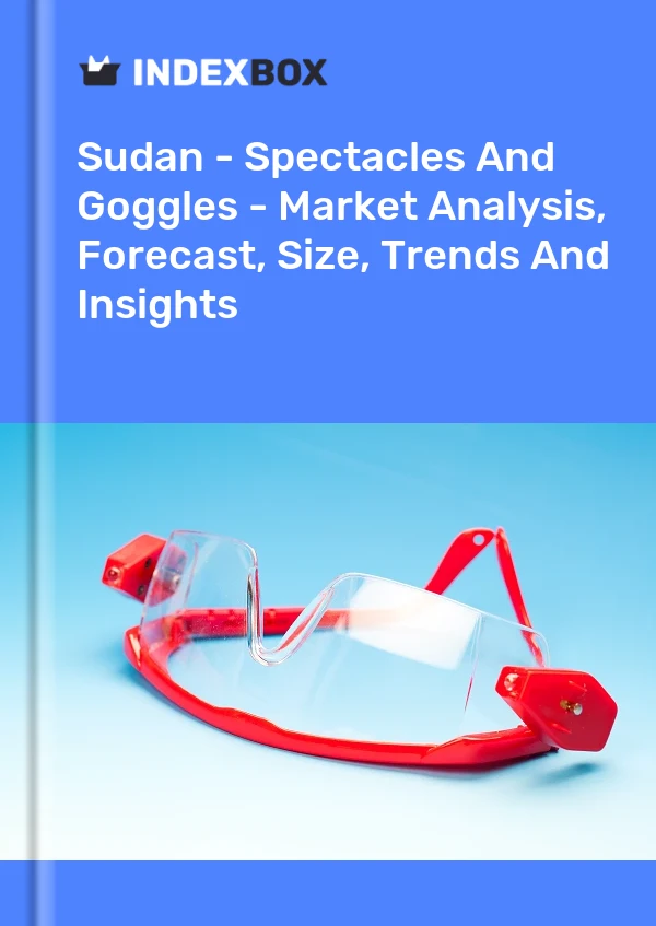 Sudan - Spectacles And Goggles - Market Analysis, Forecast, Size, Trends And Insights