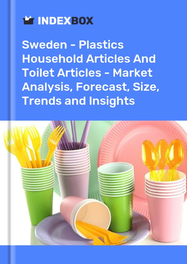 Report Sweden - Plastics Household Articles and Toilet Articles - Market Analysis, Forecast, Size, Trends and Insights for 499$