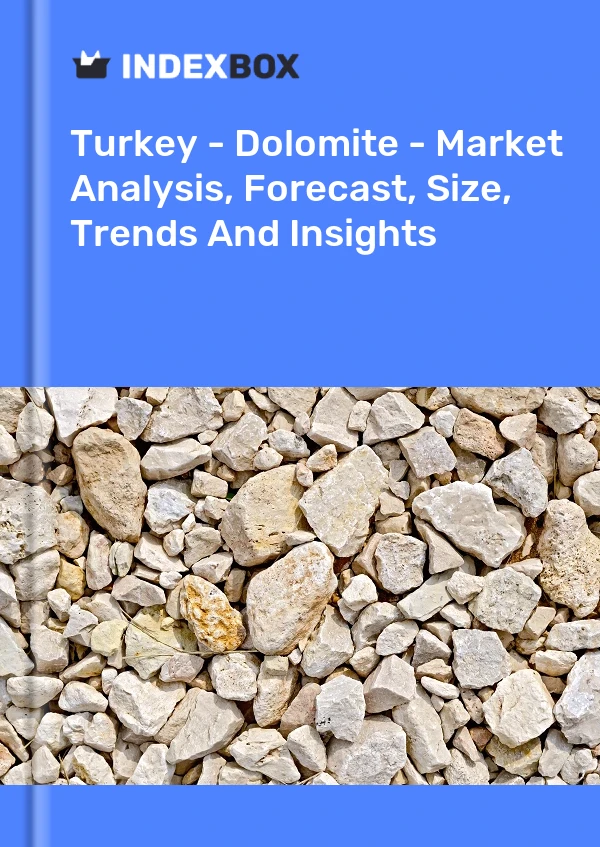 Report Turkey - Dolomite - Market Analysis, Forecast, Size, Trends and Insights for 499$