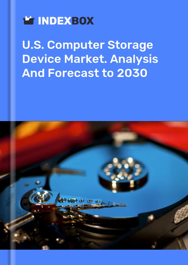 U.S. Computer Storage Device Market. Analysis And Forecast to 2030