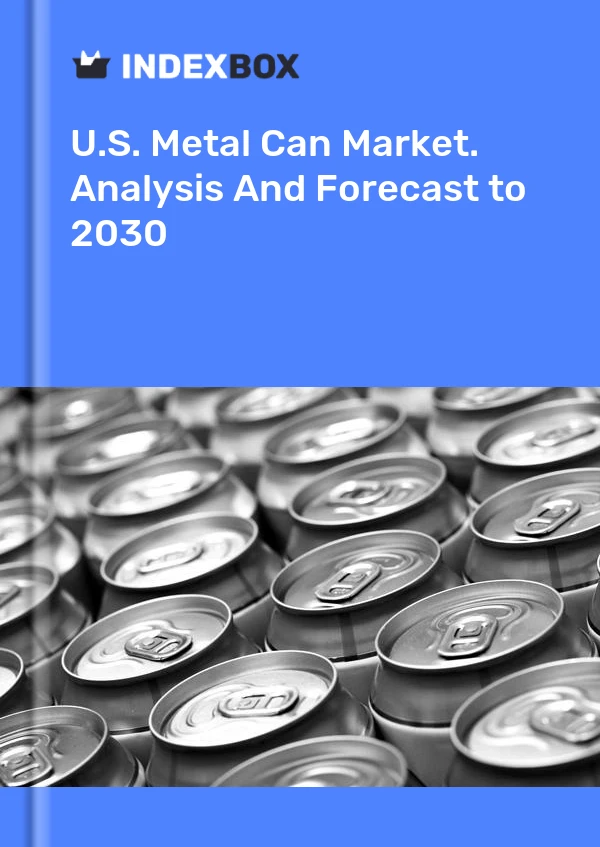 Report U.S. Metal Can Market. Analysis and Forecast to 2030 for 499$