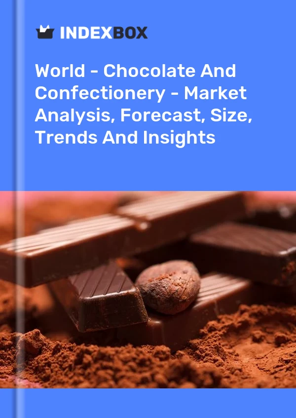 Report World - Chocolate and Confectionery - Market Analysis, Forecast, Size, Trends and Insights for 499$