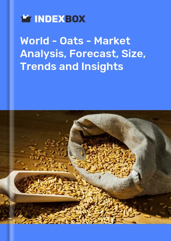 Report World - Oats - Market Analysis, Forecast, Size, Trends and Insights for 499$