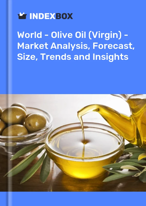 Report World - Olive Oil (Virgin) - Market Analysis, Forecast, Size, Trends and Insights for 499$