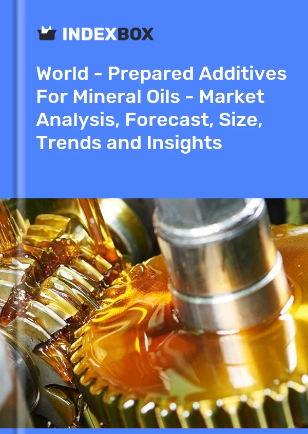 Report World - Prepared Additives for Mineral Oils - Market Analysis, Forecast, Size, Trends and Insights for 499$