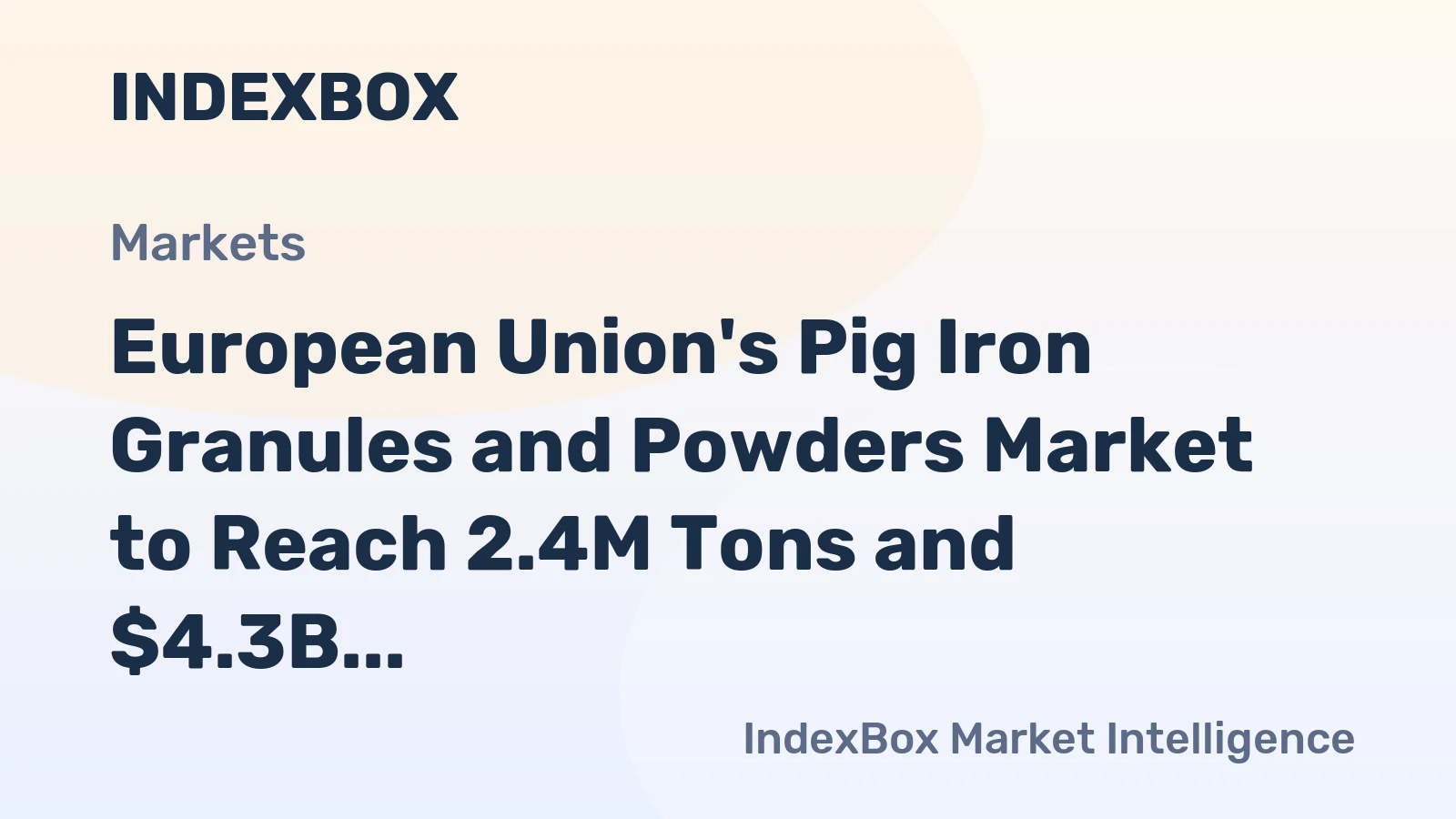 European Union's Pig Iron Granules and Powders Market to Reach 2.4M Tons and $4.3B by 2035