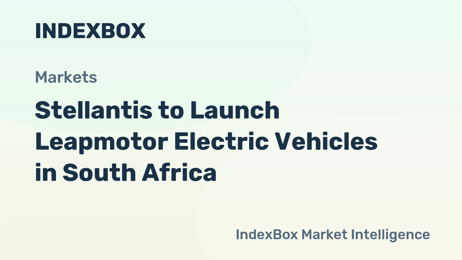Stellantis to Launch Leapmotor Electric Vehicles in South Africa