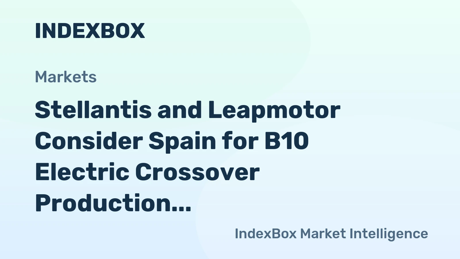 Stellantis and Leapmotor Consider Spain for B10 Electric Crossover Production