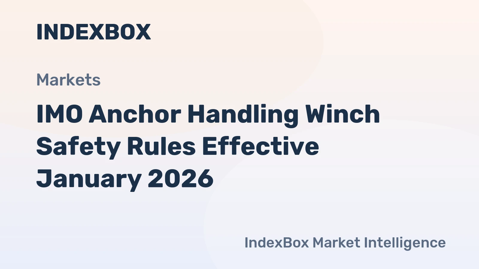 IMO Anchor Handling Winch Safety Rules Effective January 2026