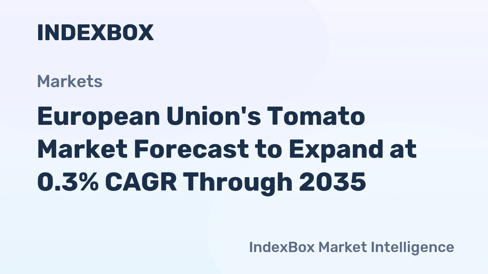 European Union's Tomato Market Forecast to Expand at 0.3% CAGR Through 2035
