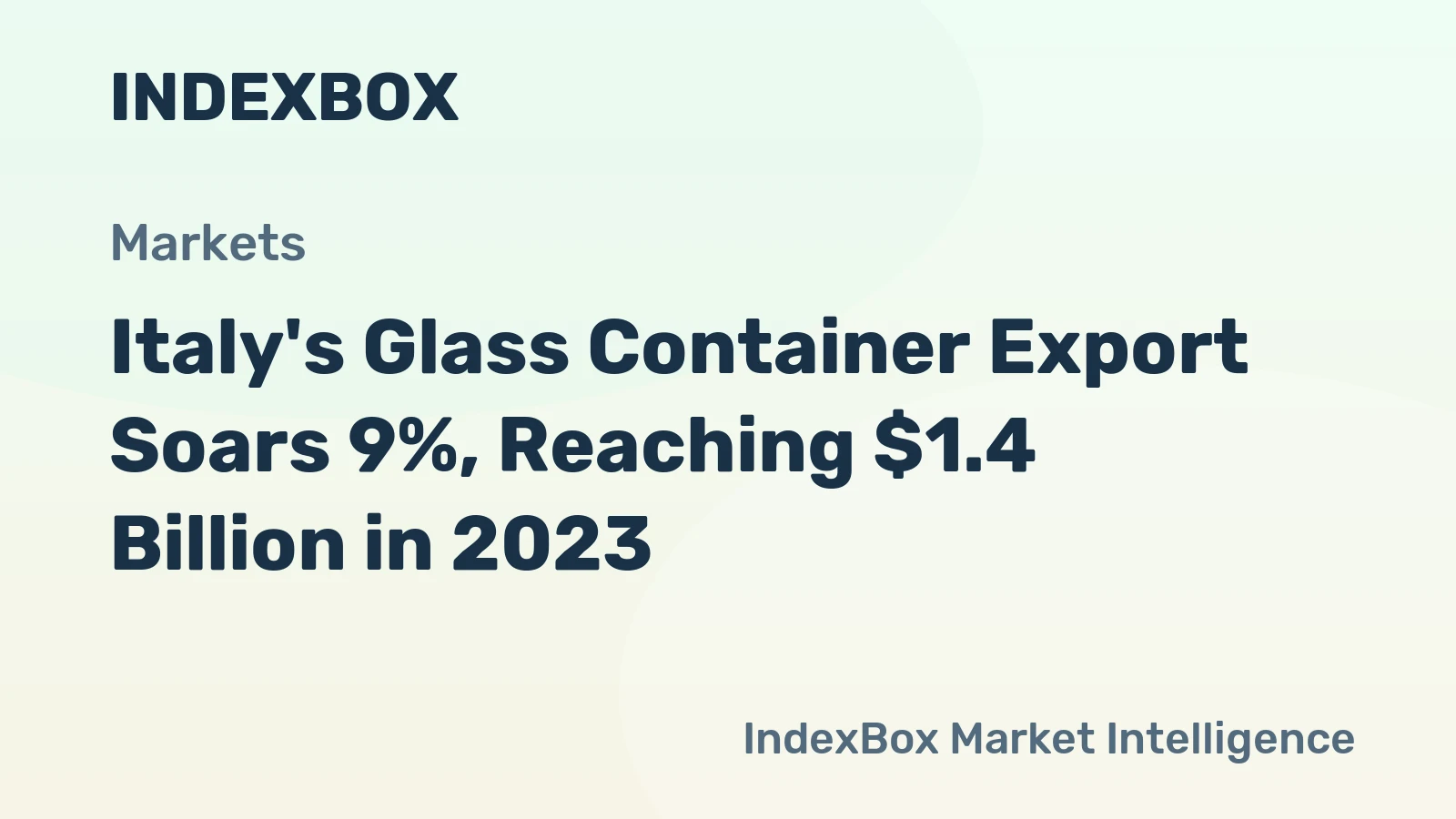 Italy's Glass Container Export Soars 9%, Reaching $1.4 Billion in 2023