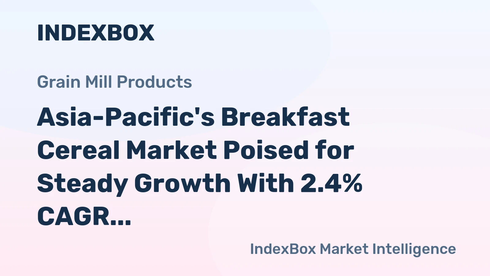 Asia-Pacific's Breakfast Cereal Market Poised for Steady Growth With 2.4% CAGR in Value Through 2035