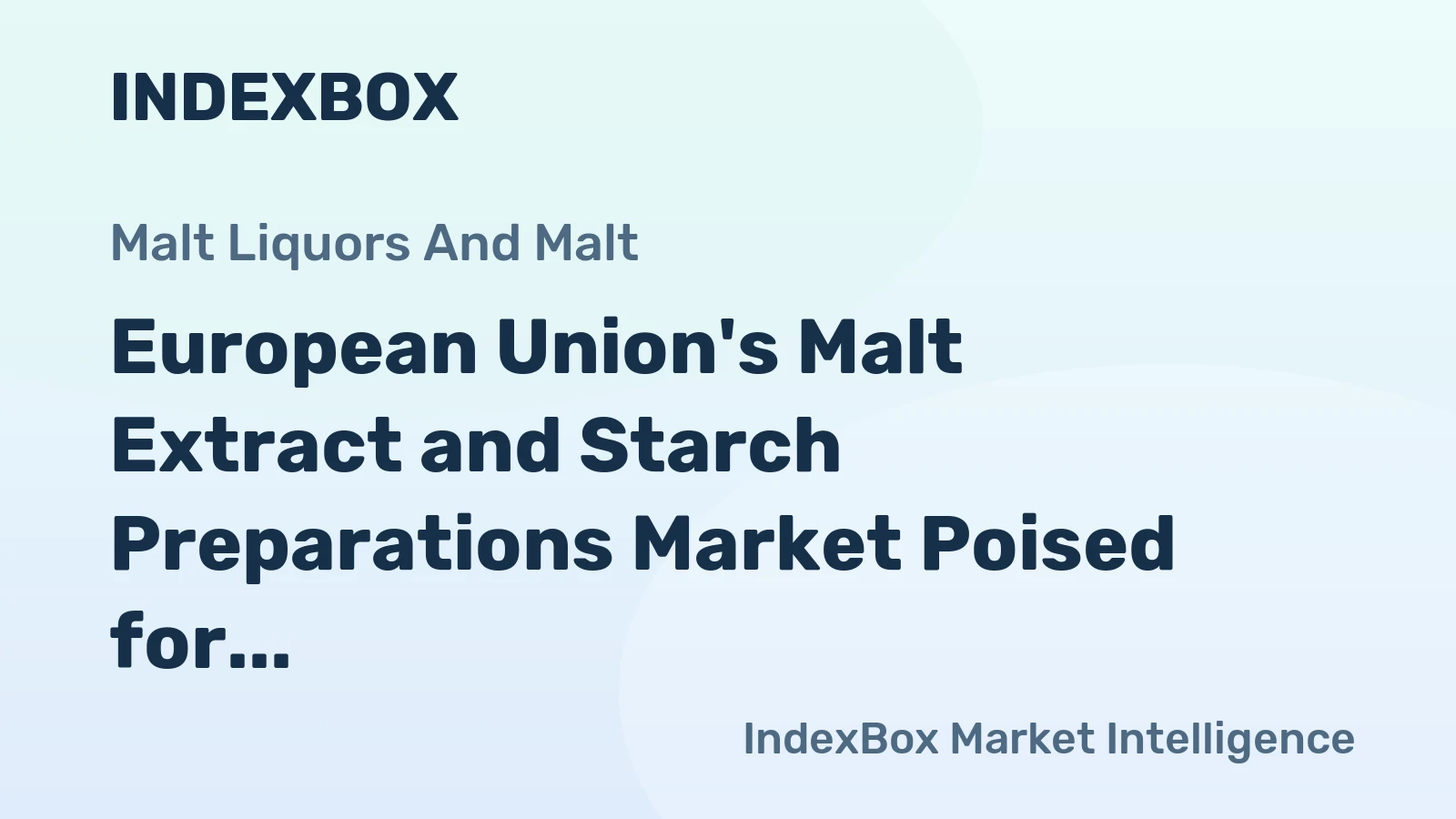 European Union's Malt Extract and Starch Preparations Market Poised for Steady Growth With 13% Volume CAGR Through 2035
