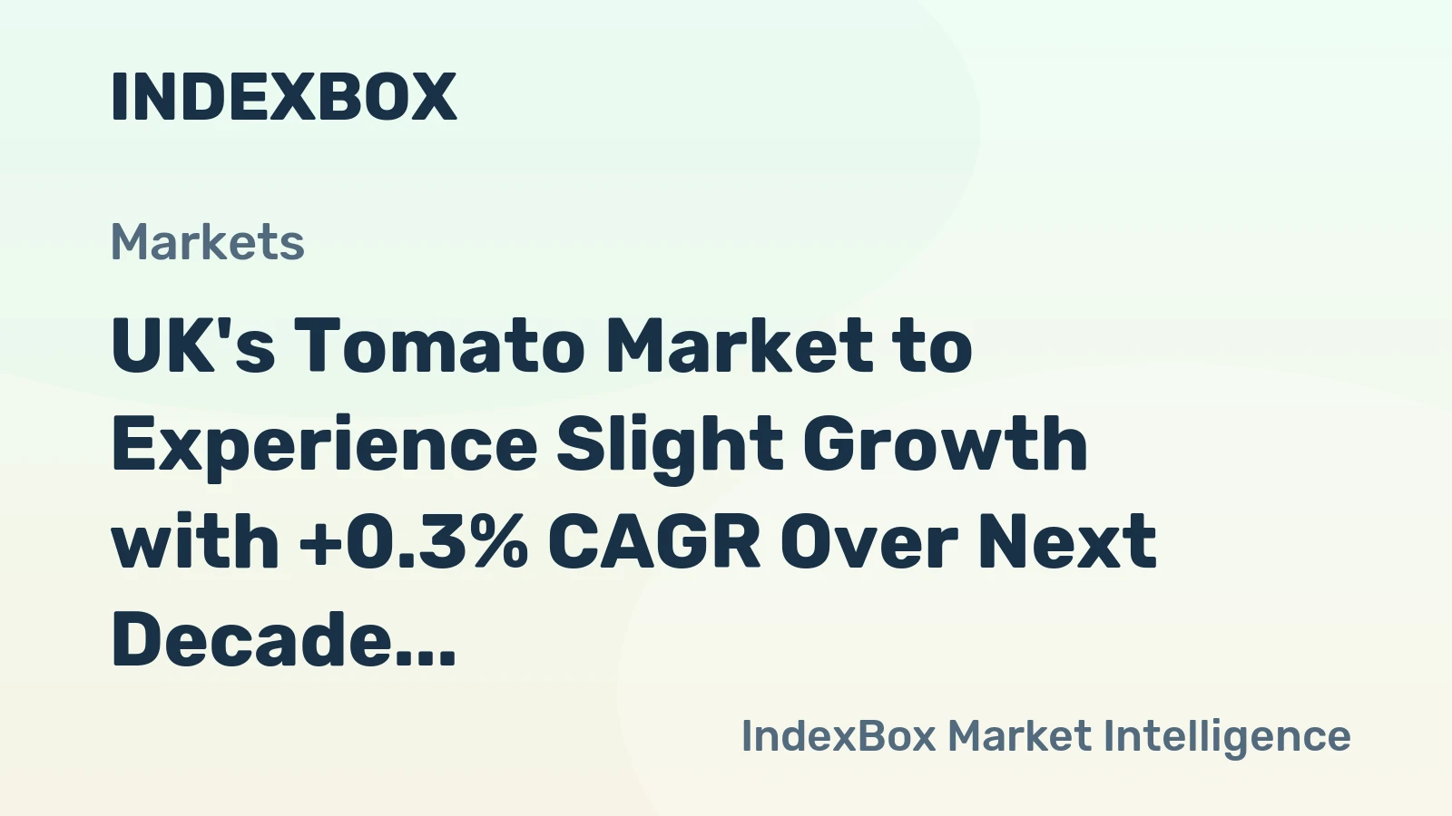 UK's Tomato Market to Experience Slight Growth with +0.3% CAGR Over Next Decade
