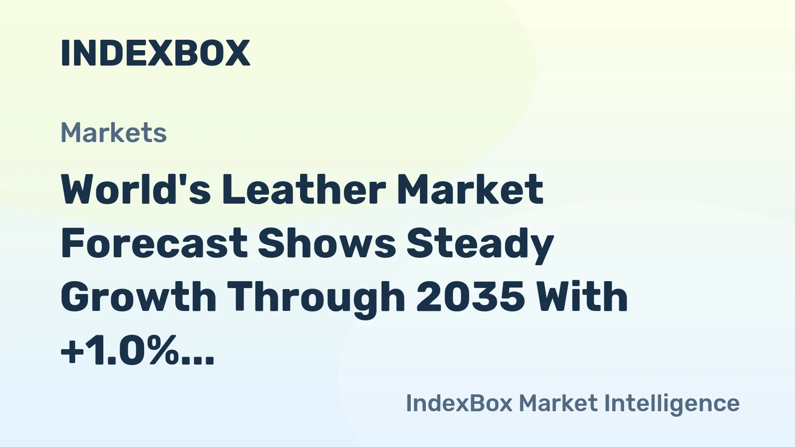World's Leather Market Forecast Shows Steady Growth Through 2035 With +1.0% CAGR Volume Expansion