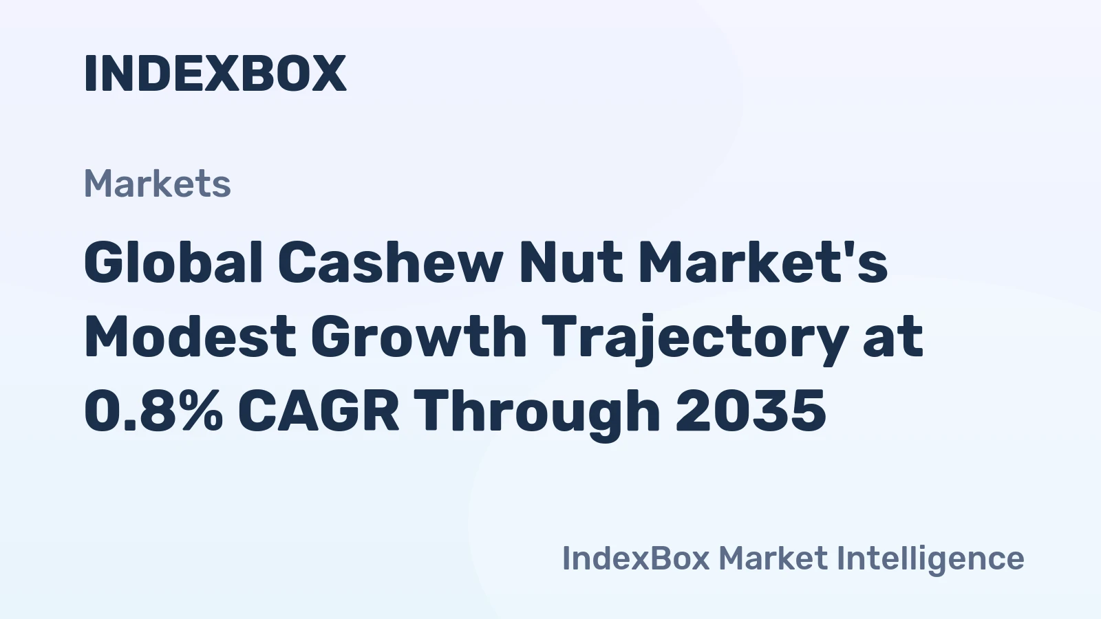 Global Cashew Nut Market's Modest Growth Trajectory at 0.8% CAGR Through 2035
