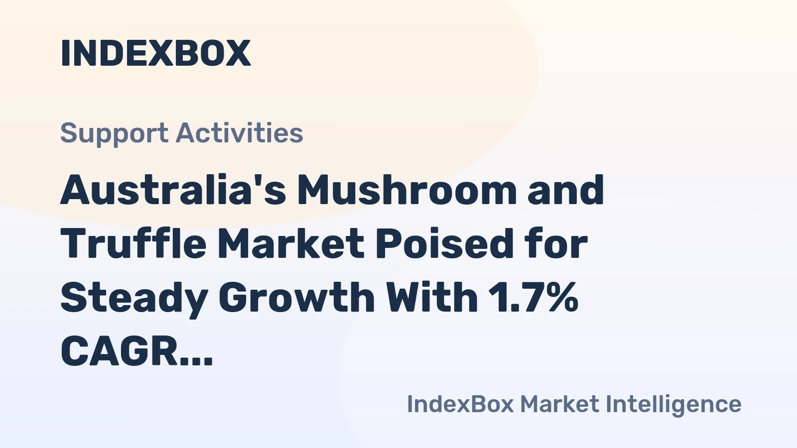 Australia's Mushroom and Truffle Market Poised for Steady Growth With 1.7% CAGR Through 2035