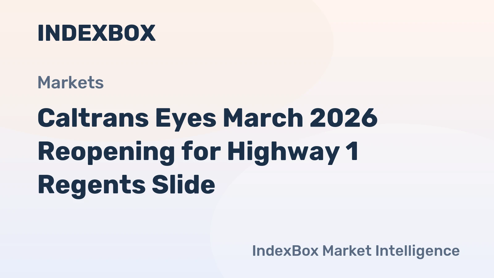 Caltrans Eyes March 2026 Reopening for Highway 1 Regents Slide