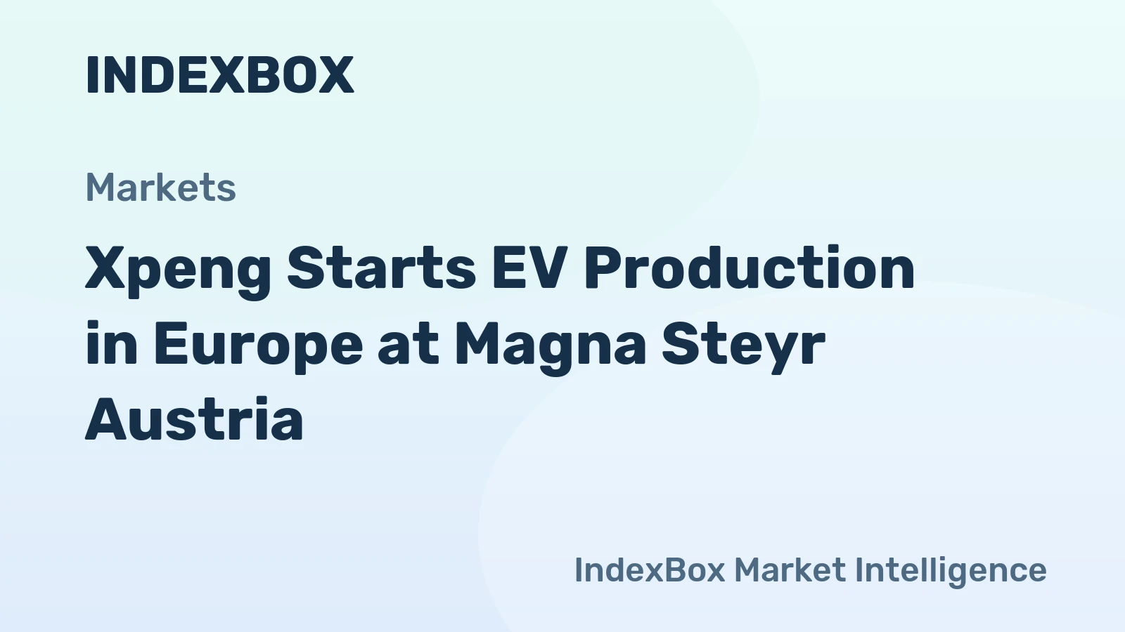 Xpeng Starts EV Production in Europe at Magna Steyr Austria