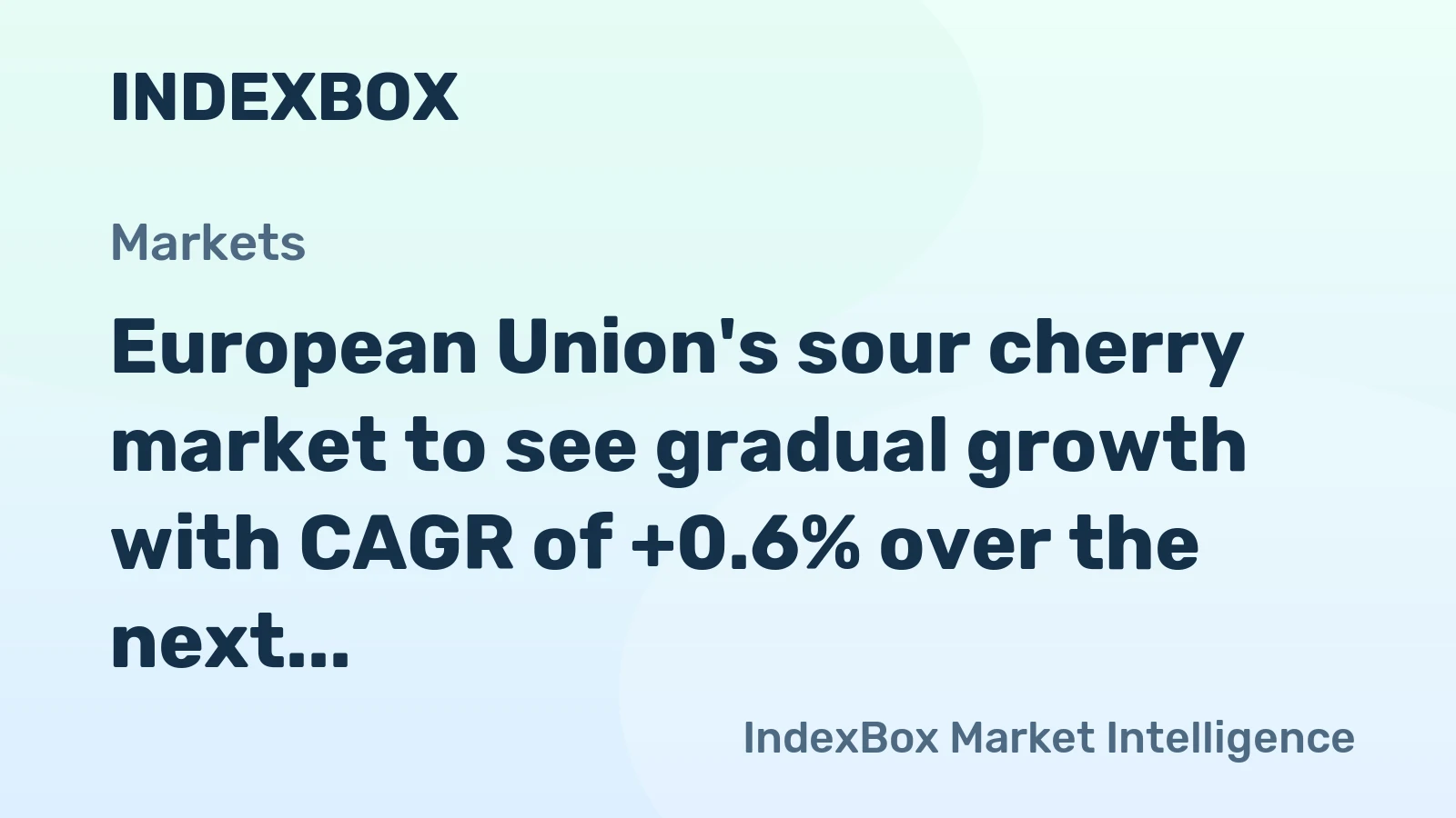 European Union's sour cherry market to see gradual growth with CAGR of +0.6% over the next decade