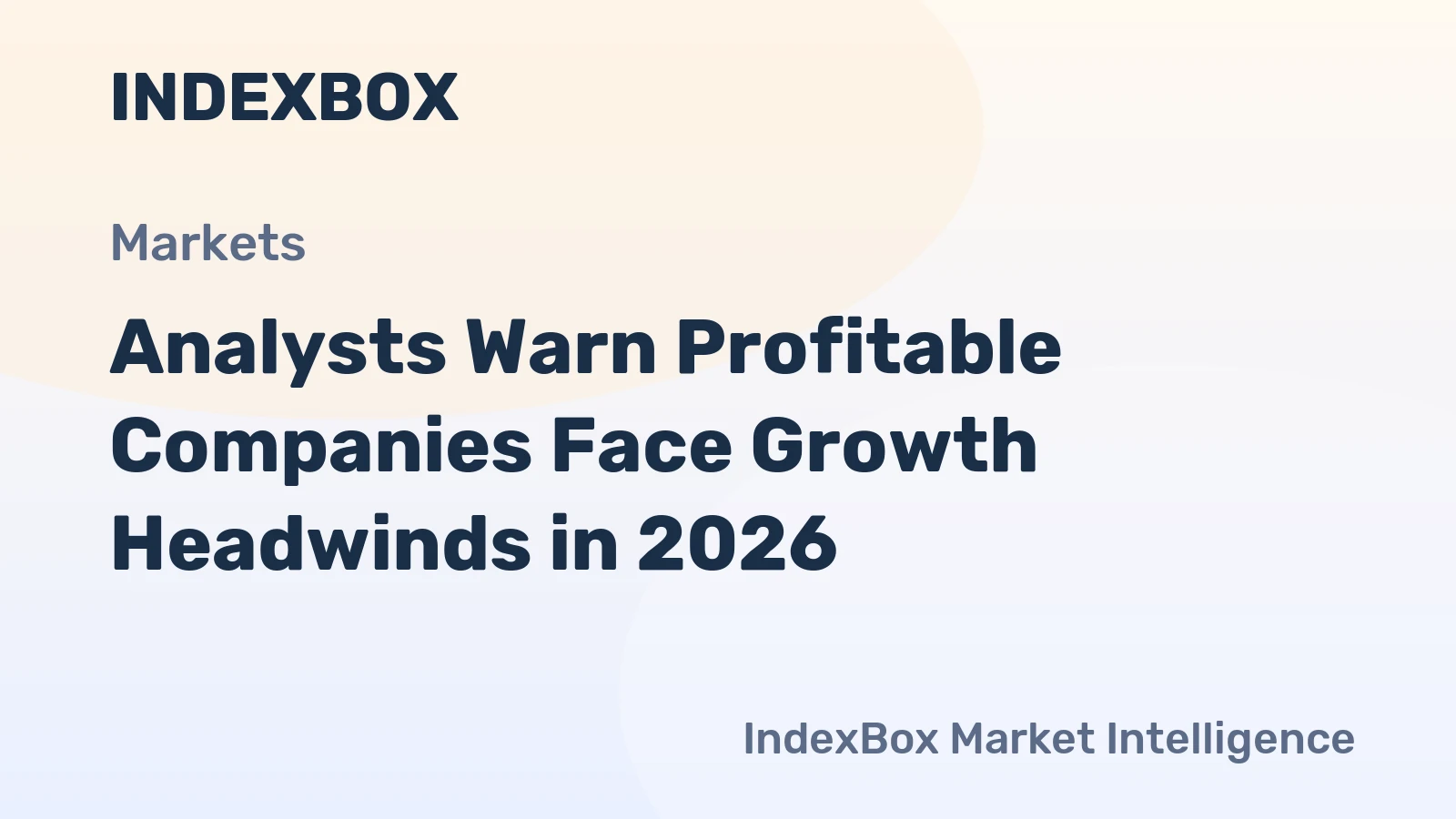 Analysts Warn Profitable Companies Face Growth Headwinds in 2026