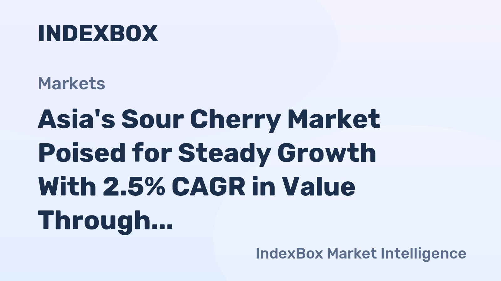 Asia's Sour Cherry Market Poised for Steady Growth With 2.5% CAGR in Value Through 2035