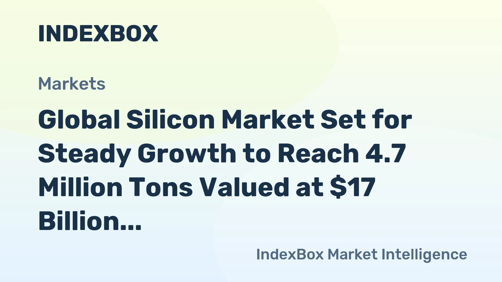 Global Silicon Market Set for Steady Growth to Reach 4.7 Million Tons Valued at $17 Billion by 2035