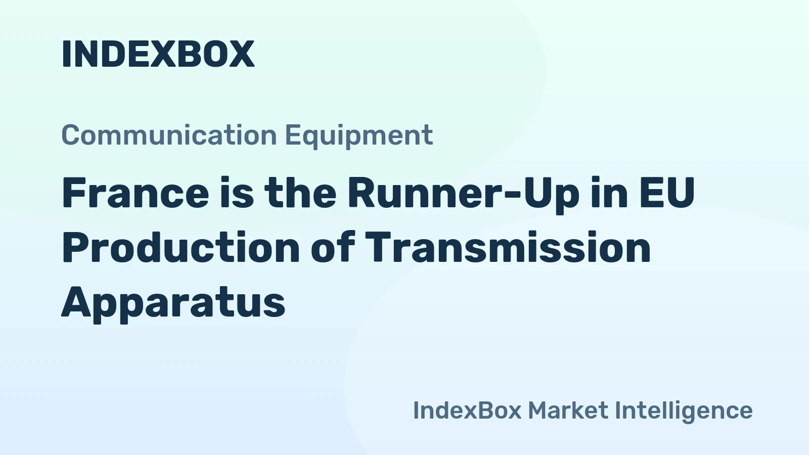 France is the Runner-Up in EU Production of Transmission Apparatus	